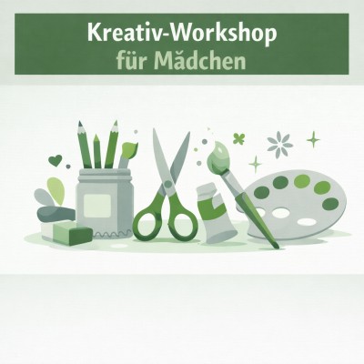 Kreativ-Workshop für Mädchen ab 12 im Familienzentrum Ost
