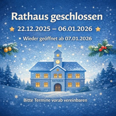 Eisingen: Rathaus schließt über Feiertage: Öffnung ab 7. Januar 2026