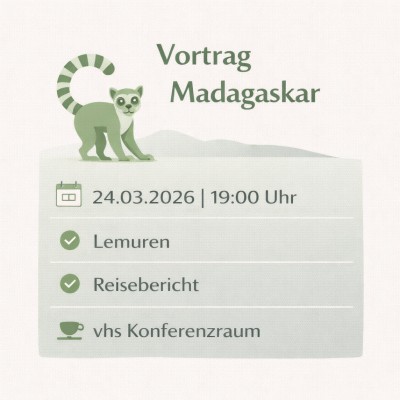Vortrag über Madagaskar und Lemuren