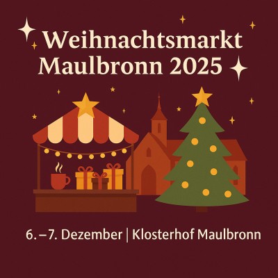 Weihnachtsmarkt Maulbronn: Festliche Tage im Klosterhof (6.–7. Dezember 2025)