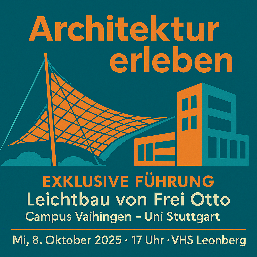 Führung zum Leichtbau-Institut der Uni Stuttgart mit Frei-Otto-Bezug