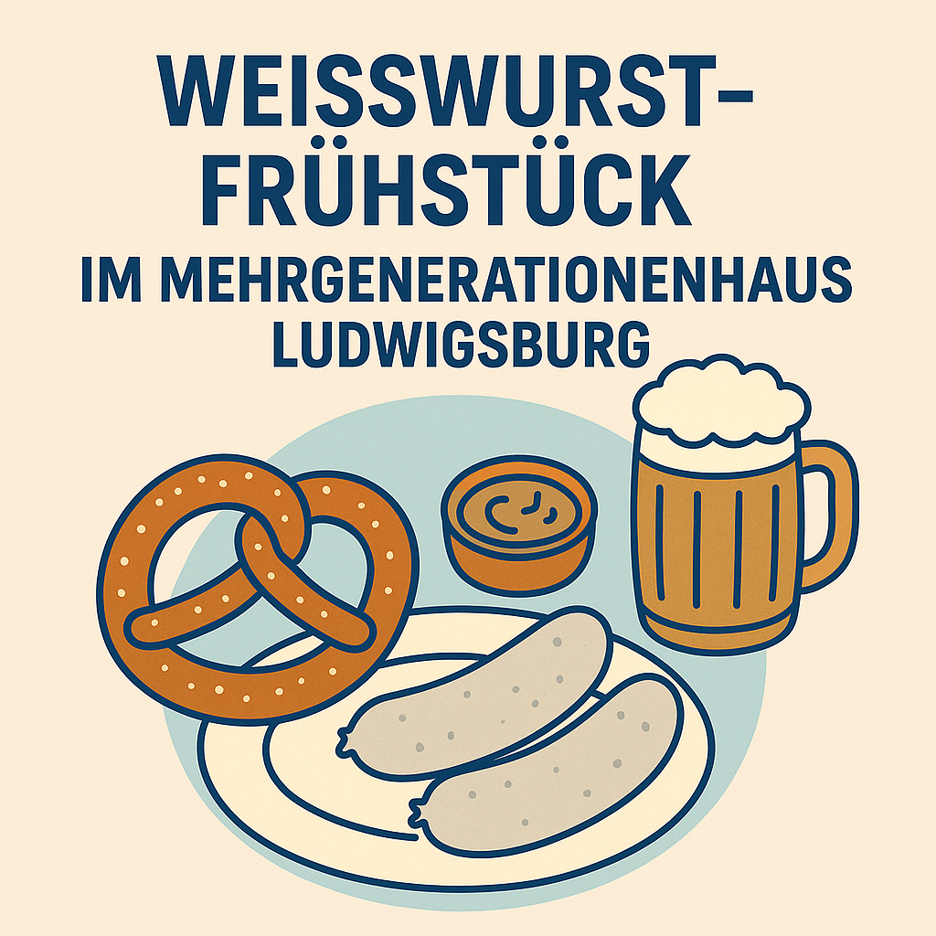 Weißwurst-Frühstück im Mehrgenerationenhaus Ludwigsburg